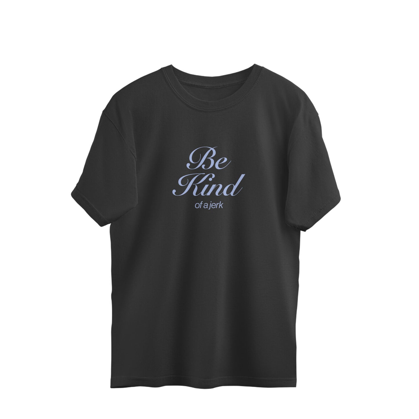 Be Kind