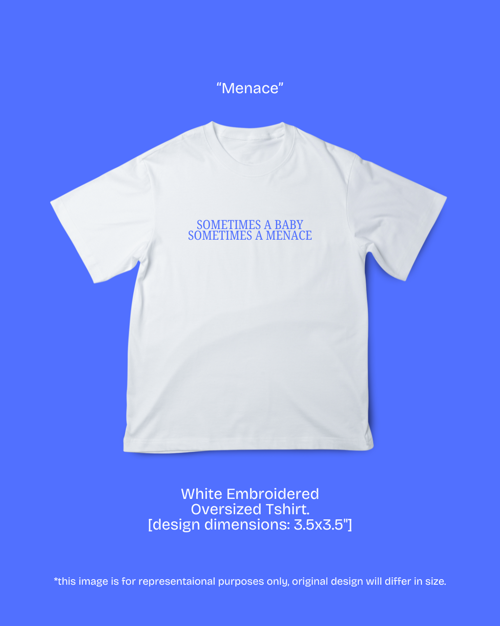 Menace [unisex Embroidered Oversized]