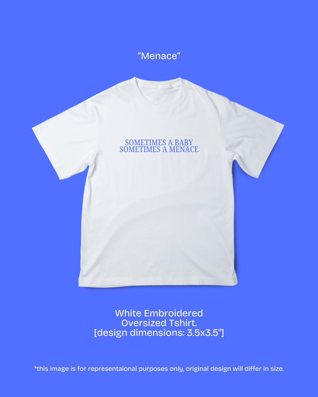 Menace [unisex Embroidered Oversized]