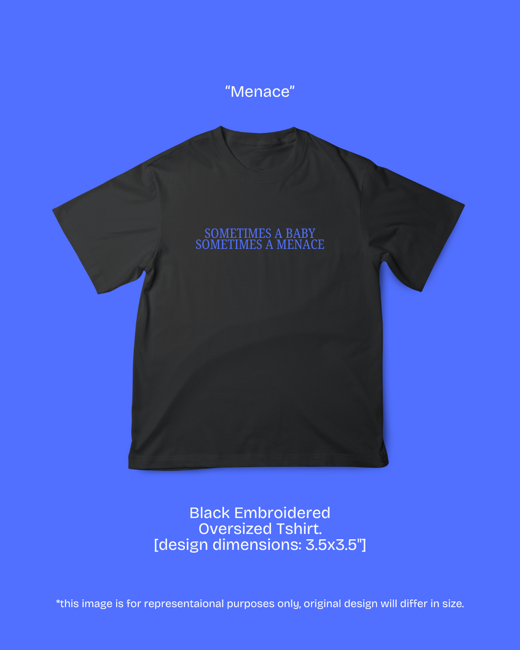Menace [unisex Embroidered Oversized]