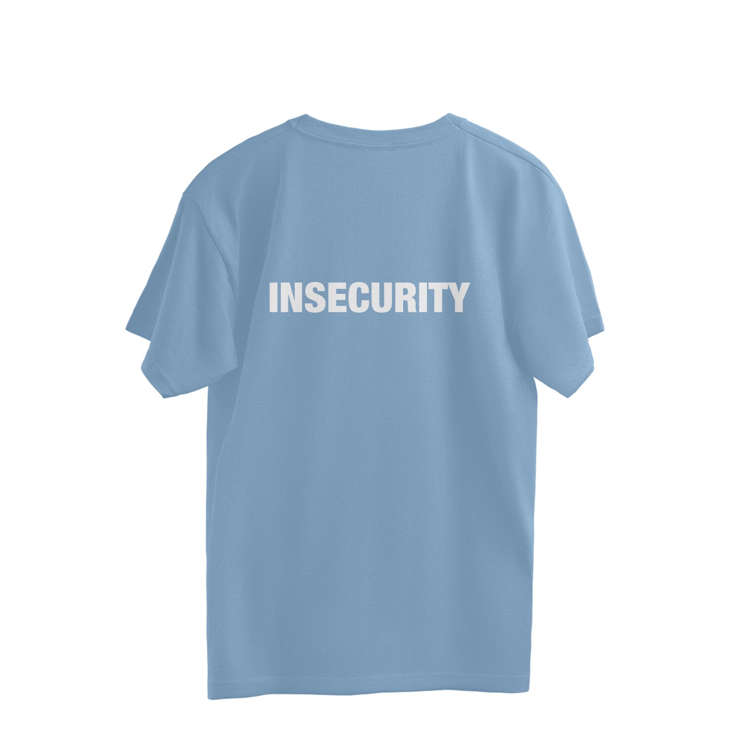 Insecurity [Back Print]