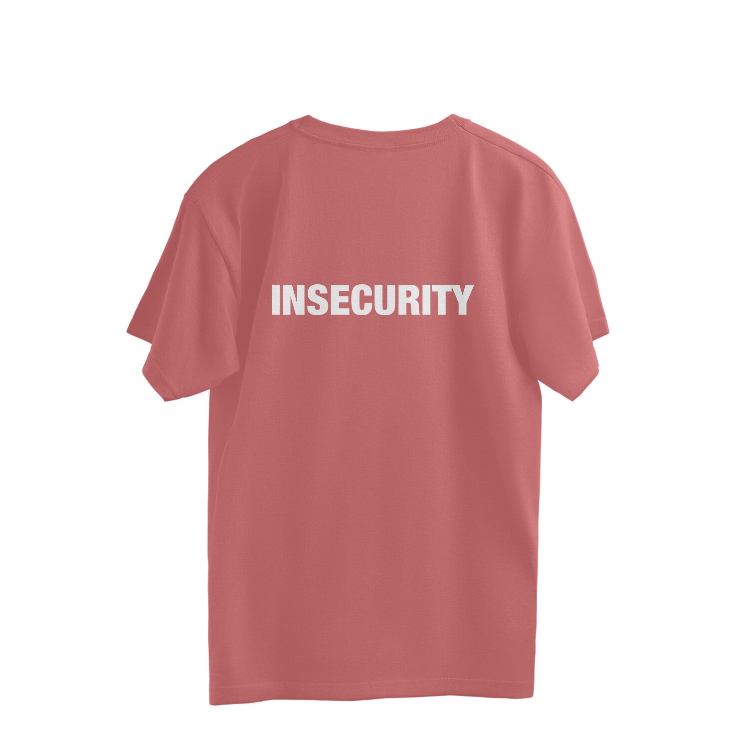 Insecurity [Back Print]