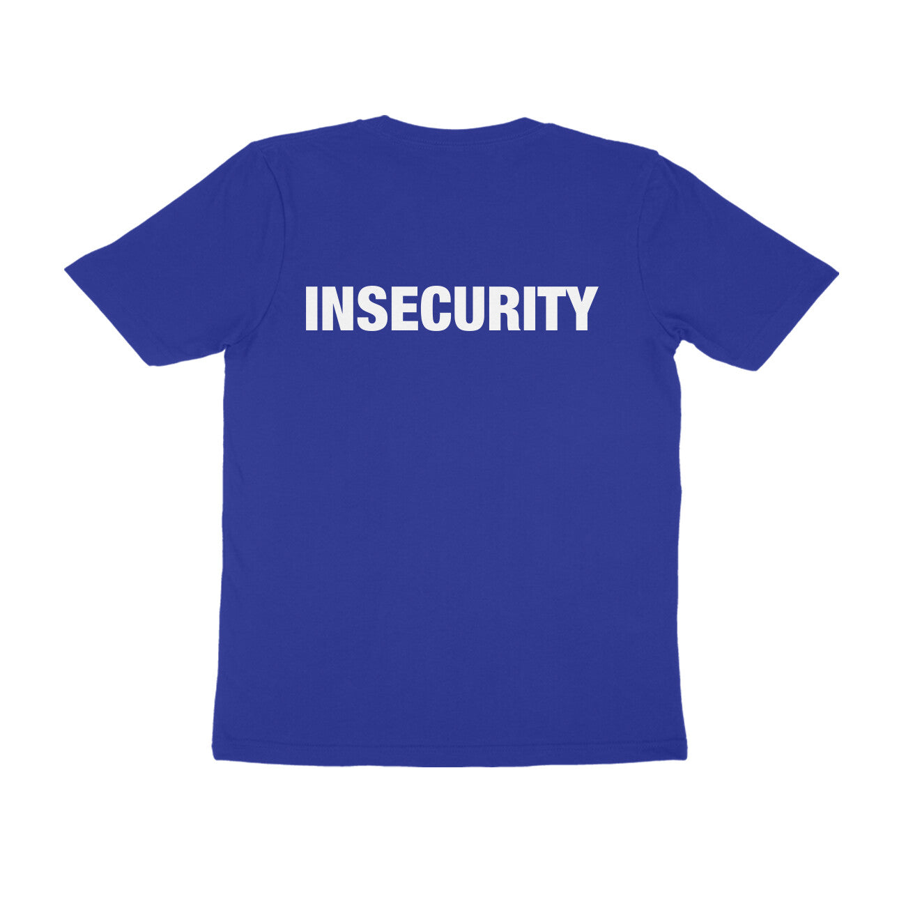Insecurity [M.Reg] [Back Print]
