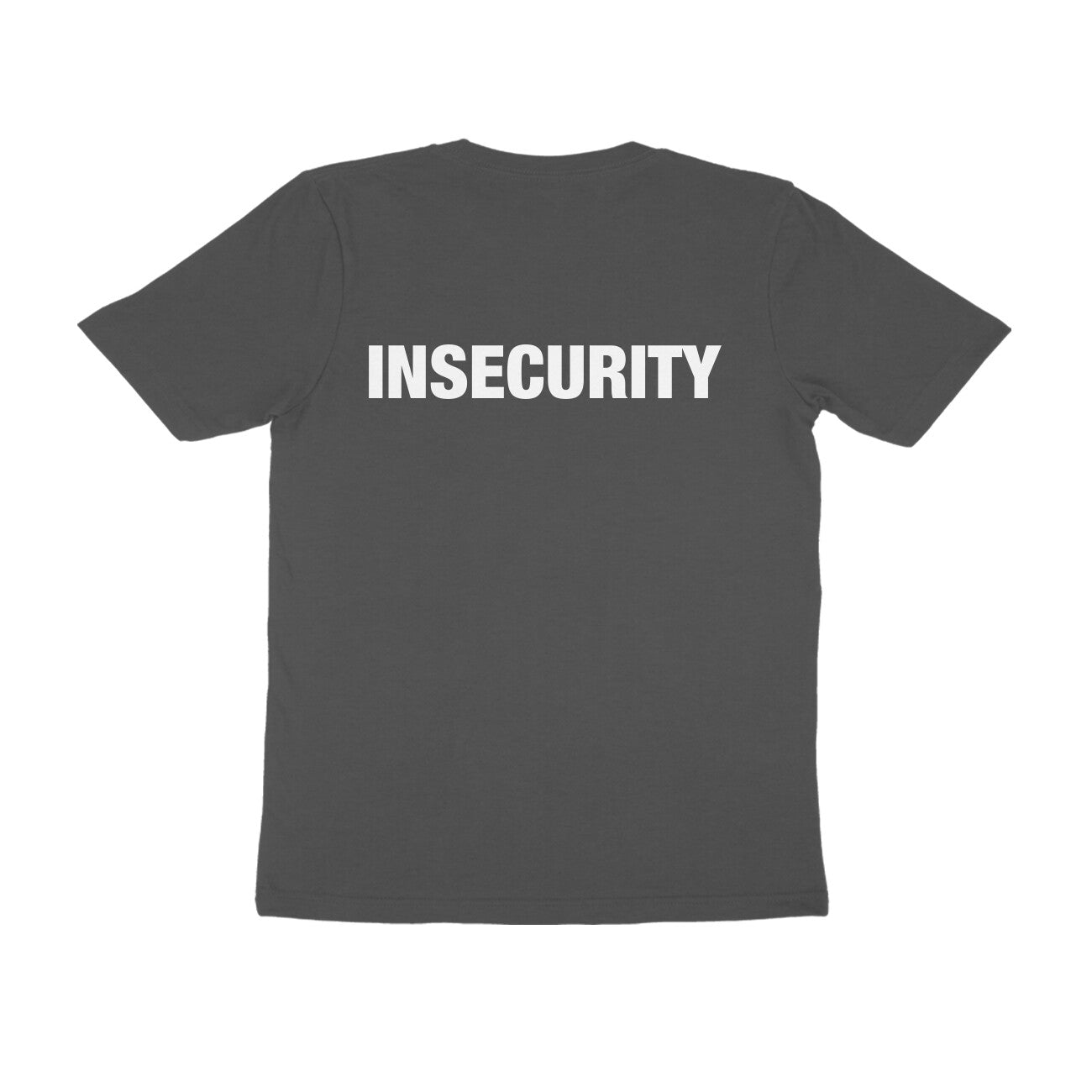 Insecurity [M.Reg] [Back Print]